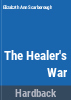 The_healer_s_war