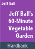Jeff_Ball_s_60-minute_vegetable_garden