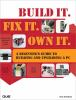 Build_it__fix_it__own_it