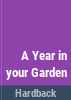 A_year_in_your_garden