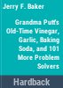 Grandma_Putt_s_old-time_vinegar__garlic__baking_soda__and_101_more_problem_solvers