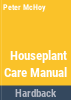 The_houseplant_care_manual